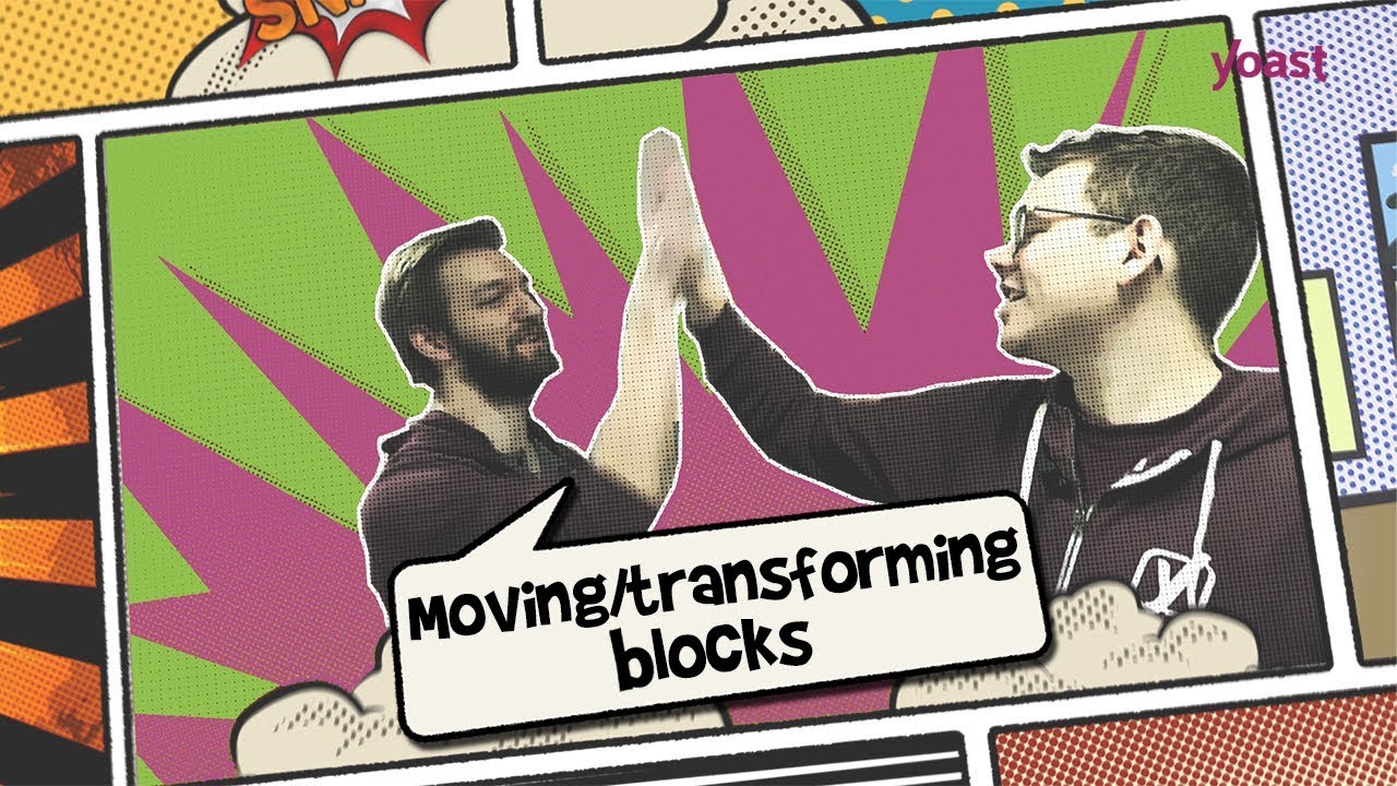 Moving and transforming blocks in Gutenberg - The Gut Guys (E11)