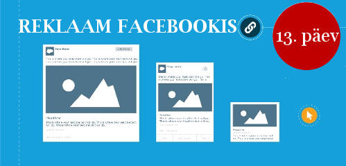 13.paev REKLAAM FACEBOOKIS Reklaam Facebookis