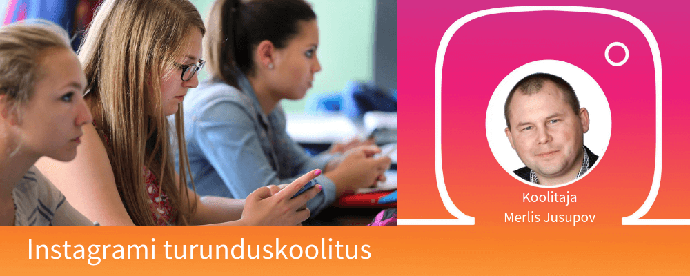 Instagrami turunduskoolitus | KoduleheKoolitused Instagrami koolitus ehk kuidas saada Instagramis followere ja uusi jälgijaid