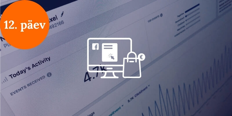 Facebooki reklaami koolitus – 12. päev Facebooki reklaami koolitus - 12. päev