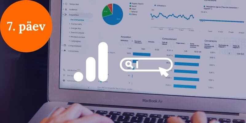 Kodulehe optimeerimine ja Google Analytics – 7. päev Kodulehe optimeerimine ja Google Analytics - 7. päev